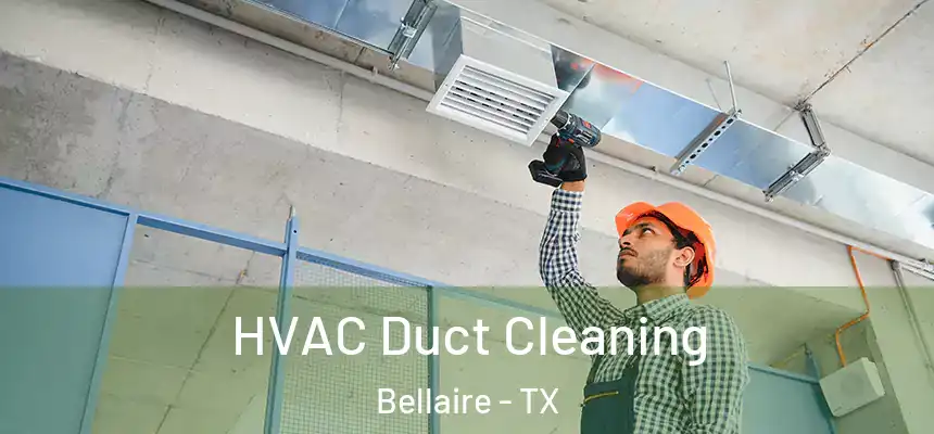  HVAC Duct Cleaning Bellaire - TX